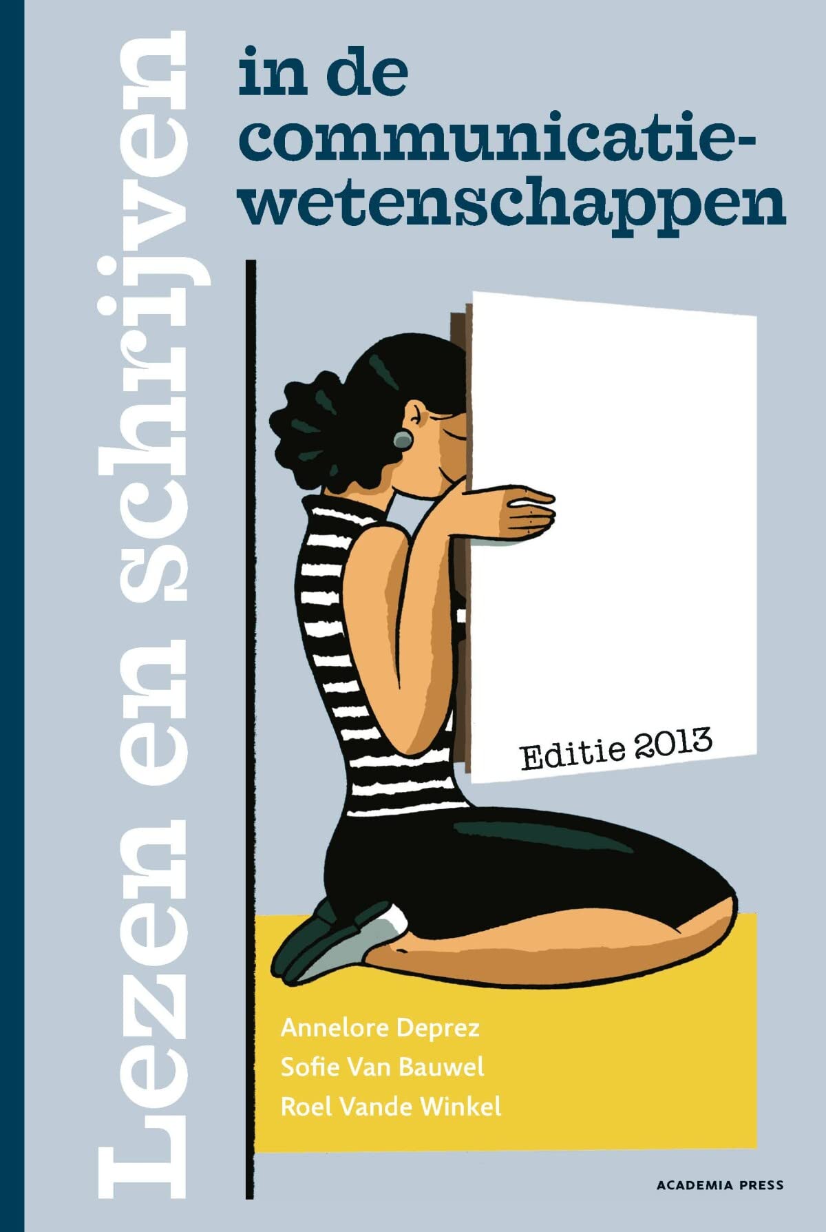 Lezen en schrijven in de communicatiewetenschappen - editie 2013: Editie 2013 book