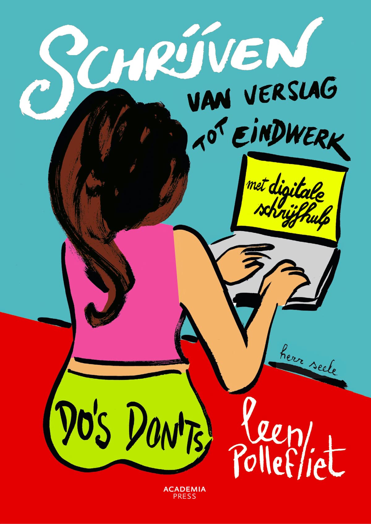 Schrijven van verslag tot eindwerk 2016: Do's & don'ts book