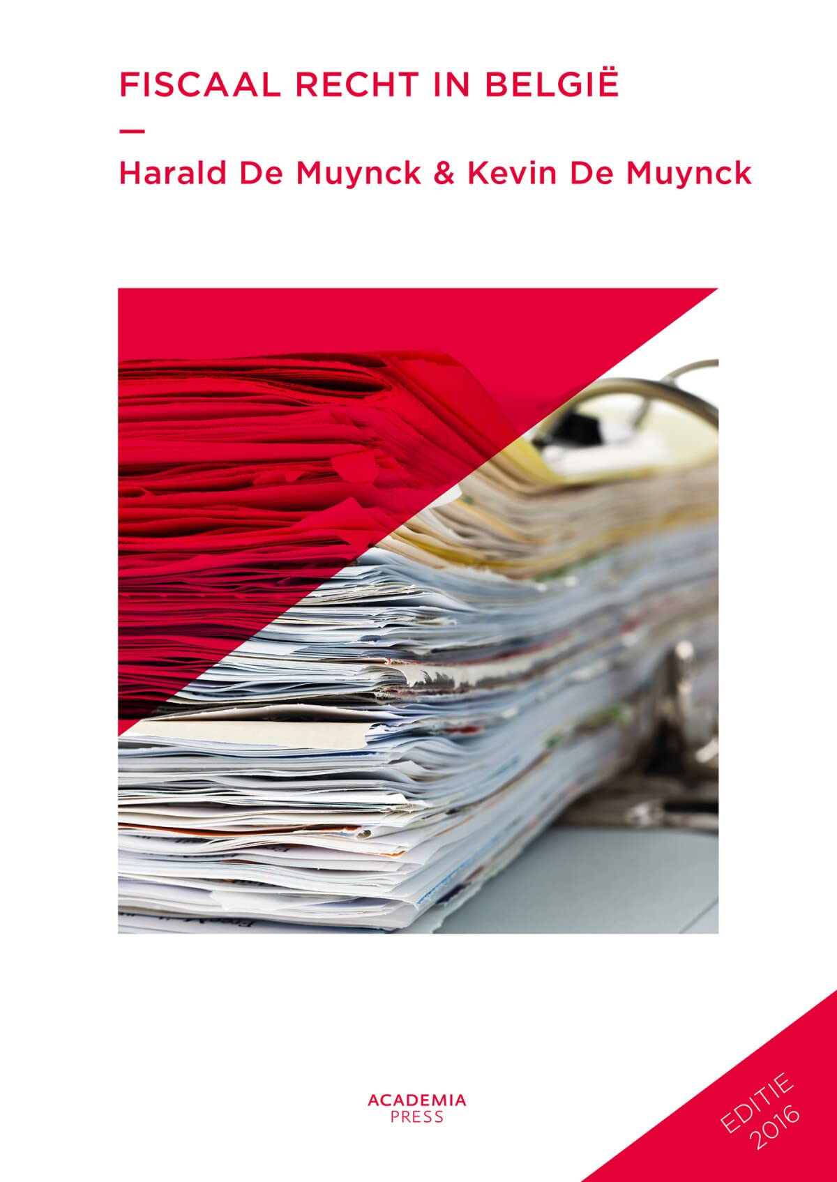 Fiscaal recht in België 2016 book