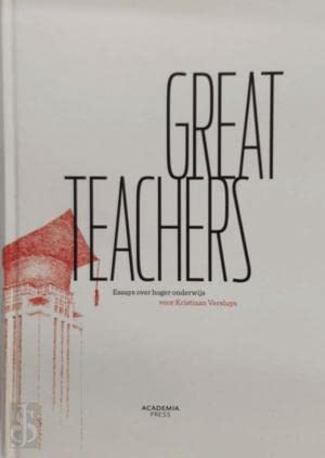 Great Teachers: Essays over hoger onderwijs voor Kristiaan Versluys Books
