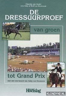 De dressuurproef: van groen tot Grand Prix book