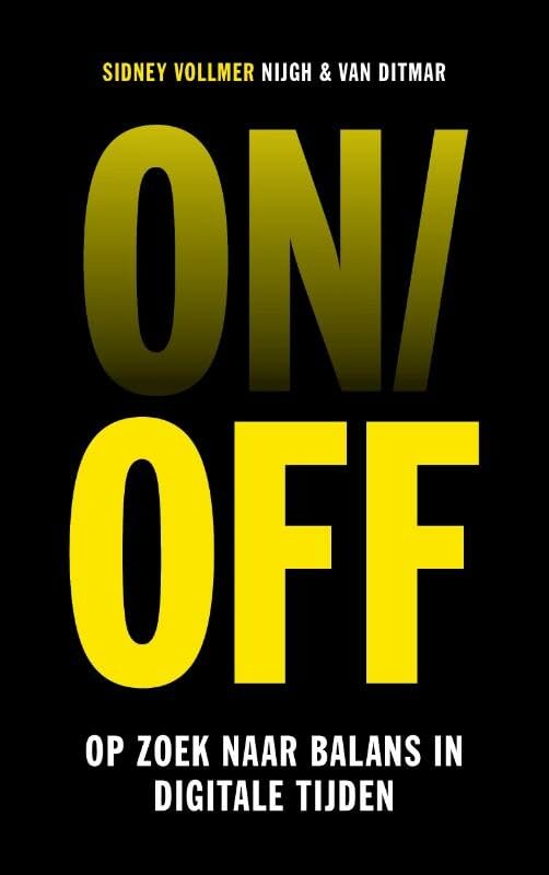 On/off: op zoek naar balans in digitale tijden book