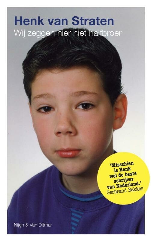 Wij zeggen hier niet halfbroer: een jeugd book