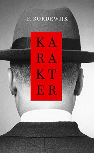 Karakter: roman van zoon en vader book