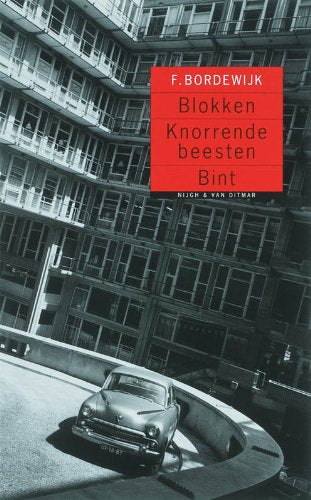Blokken ; Knorrende beesten ; Bint Contemporary literature