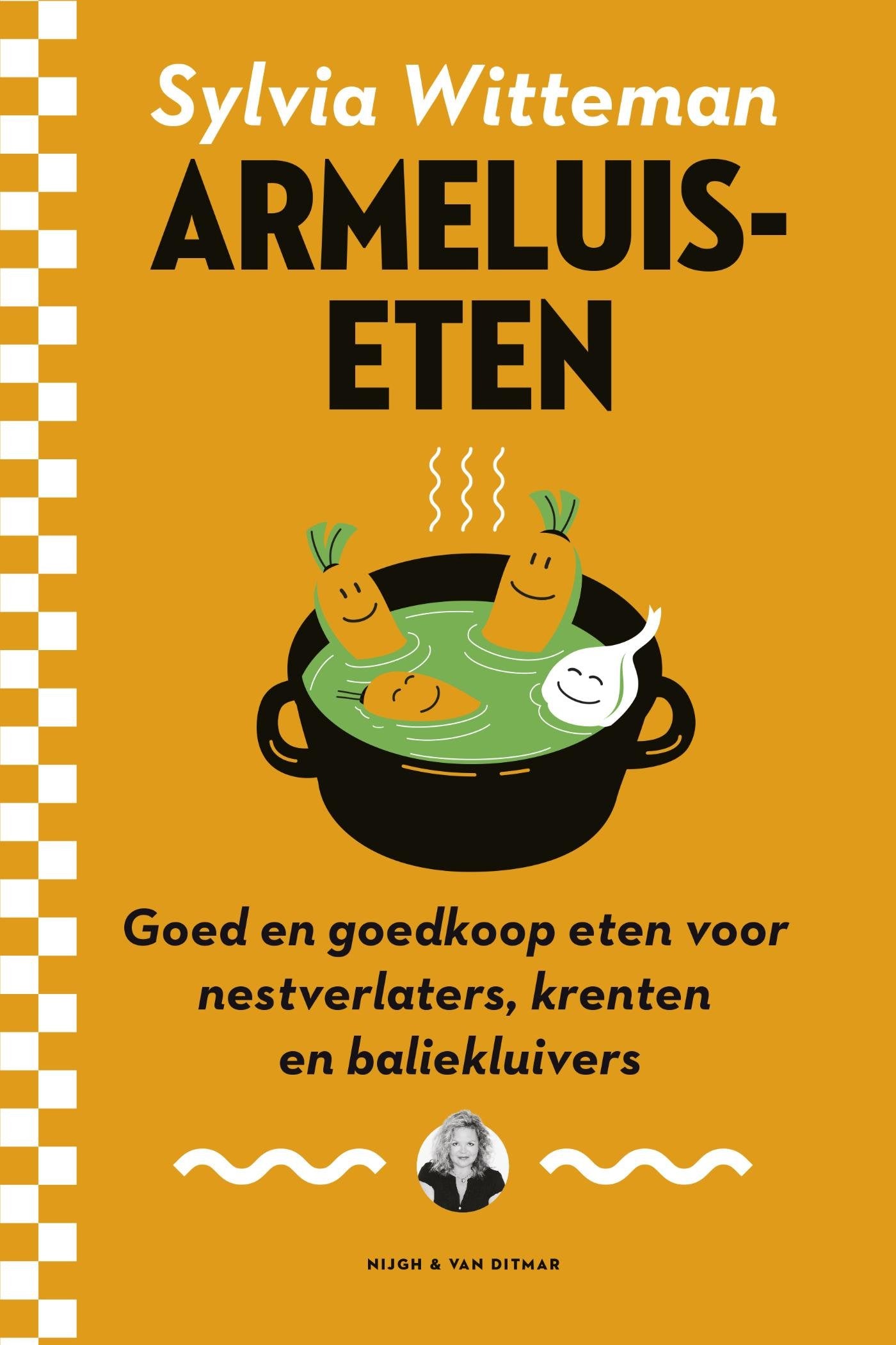 Armeluiseten: Goed en goedkoop eten voor nestverlater, krenten en baliekluivers: goed en goedkoop eten voor nestverlaters, krenten en baliekluivers Memories