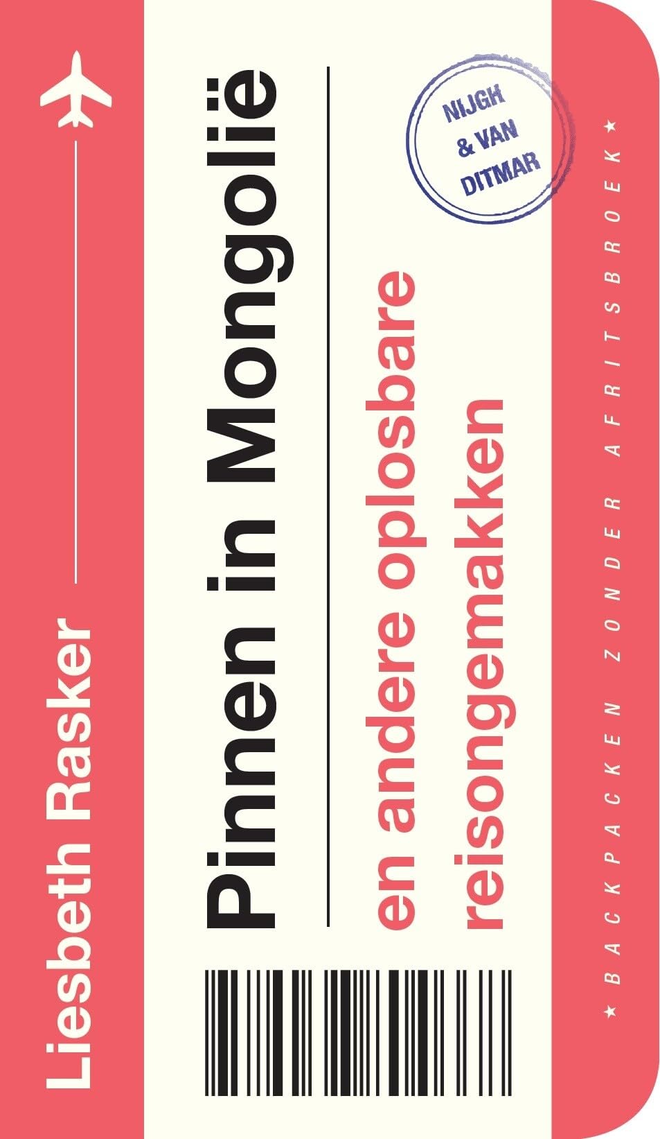 Pinnen in Mongolië en andere oplosbare reisongemakken book