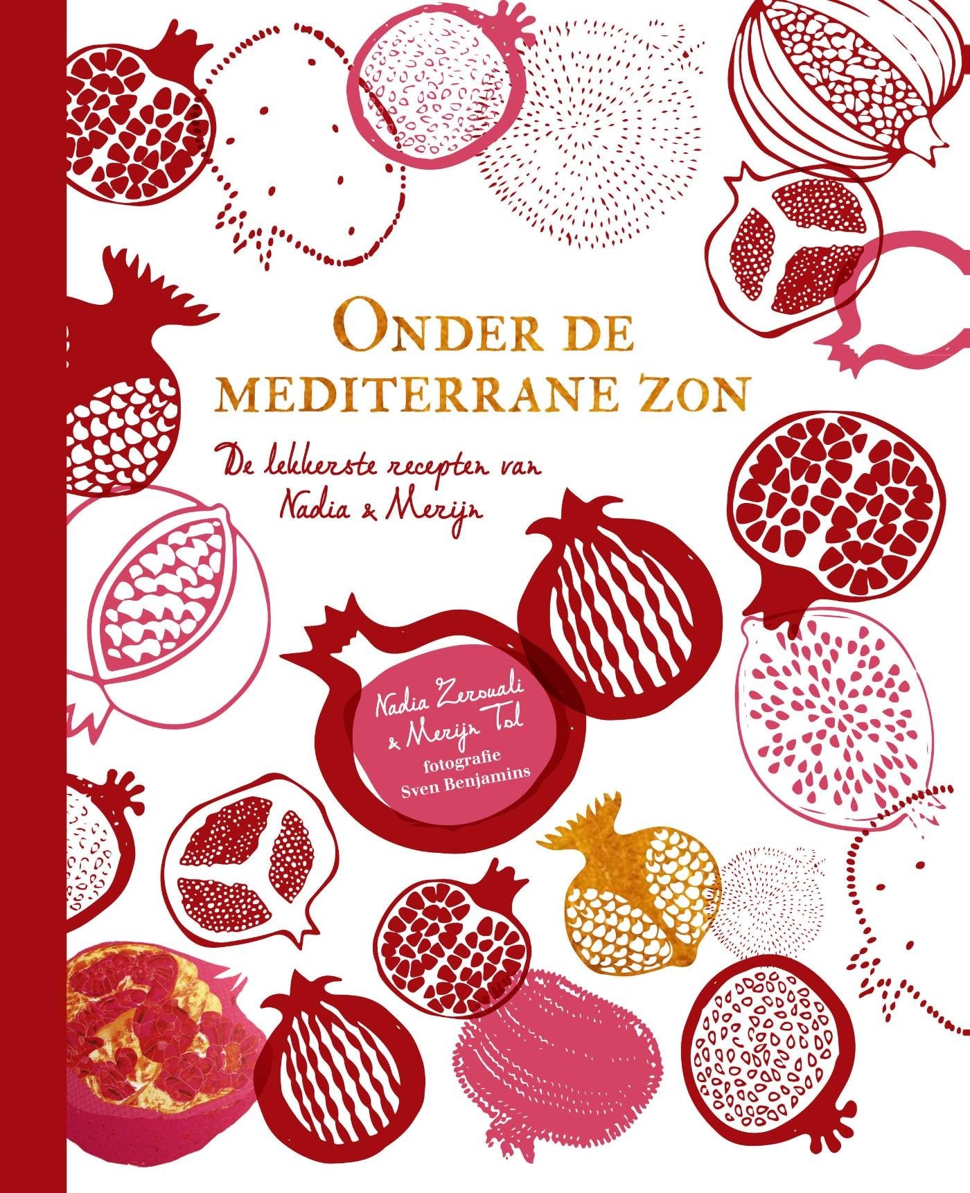 Onder de mediterrane zon: de lekkerste recepten van Nadia & Merijn book