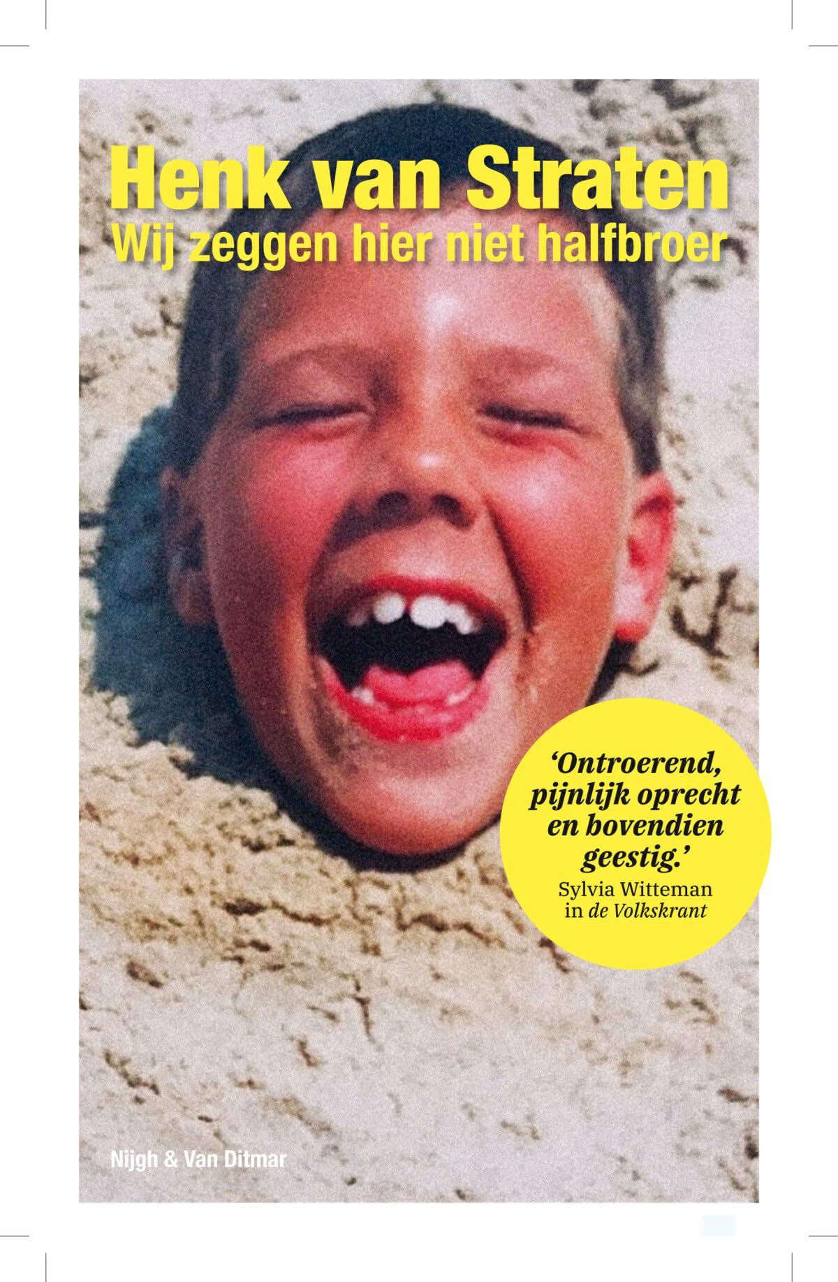 Wij zeggen hier niet halfbroer: een jeugd Books