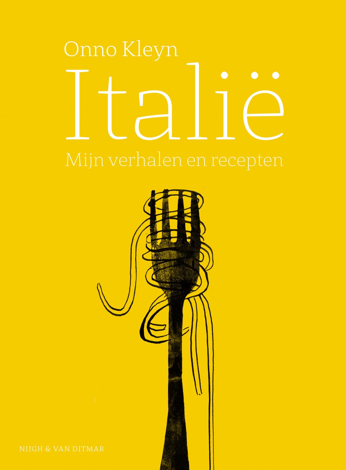 Italië: mijn verhalen en recepten book
