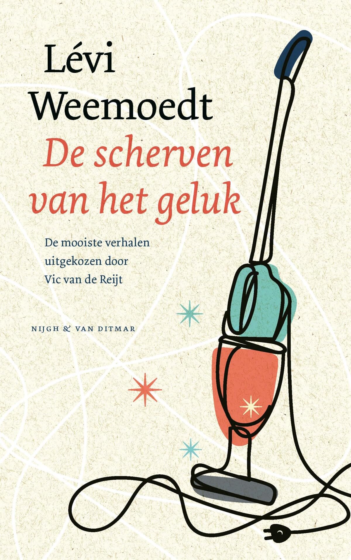 De scherven van het geluk: de mooiste verhalen book