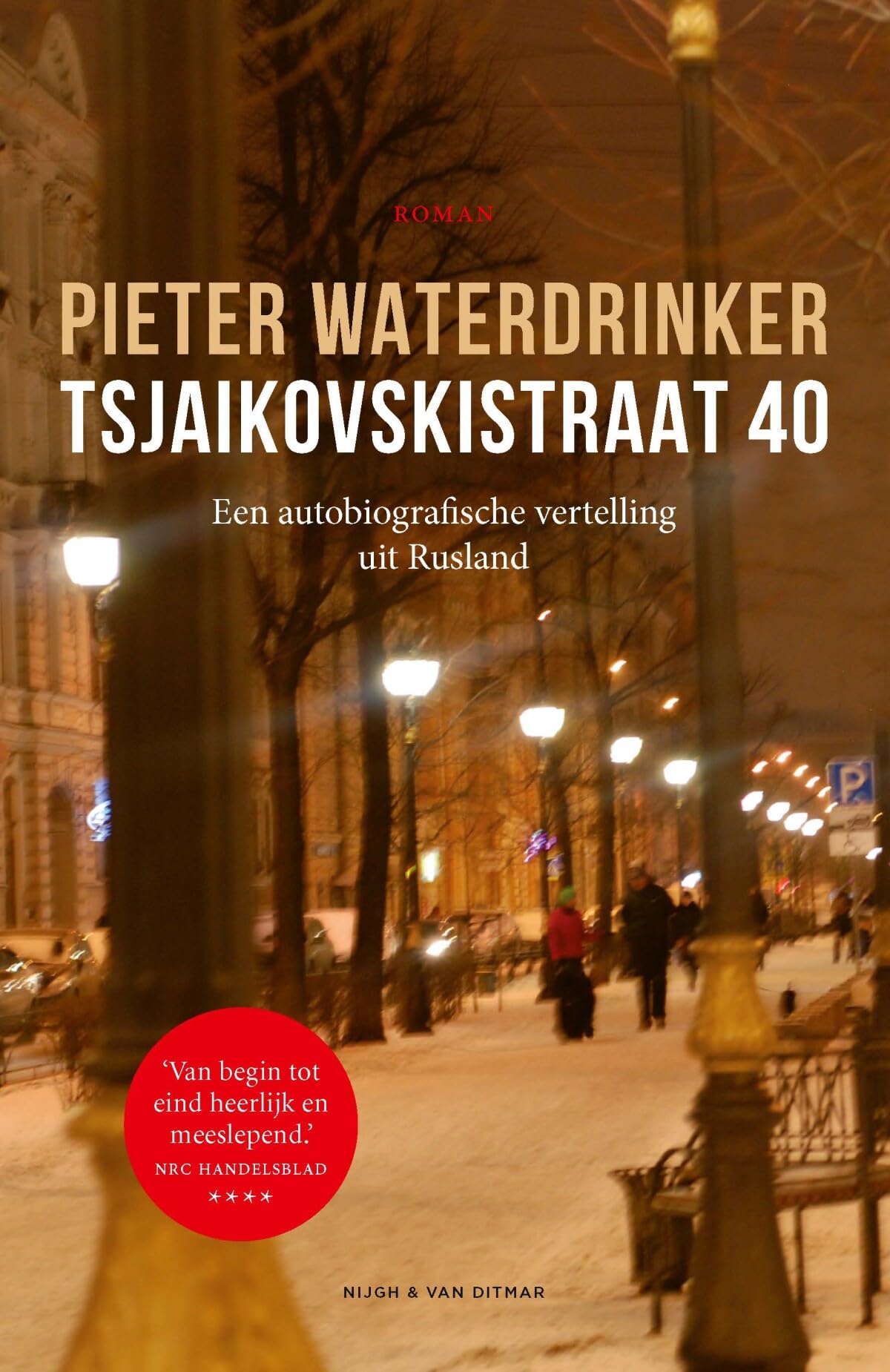 Tsjaikovskistraat 40: roman Contemporary literature