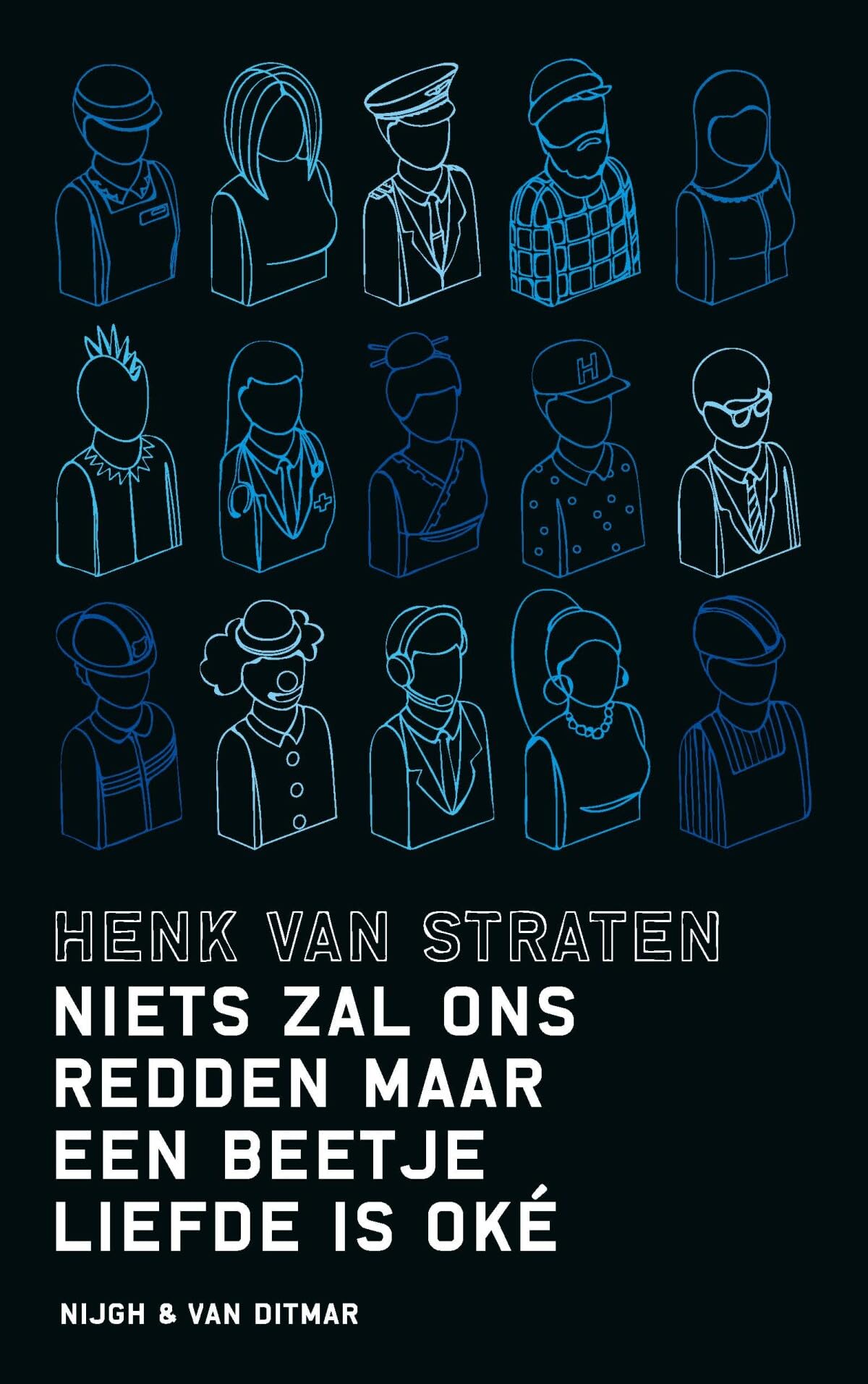 Niets zal ons redden maar een beetje liefde is oké book
