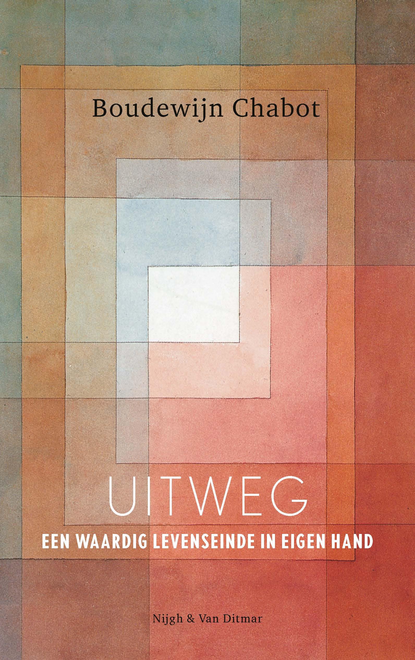 Uitweg: Handboek. Een waardig levenseinde in eigen hand. Social Sciences