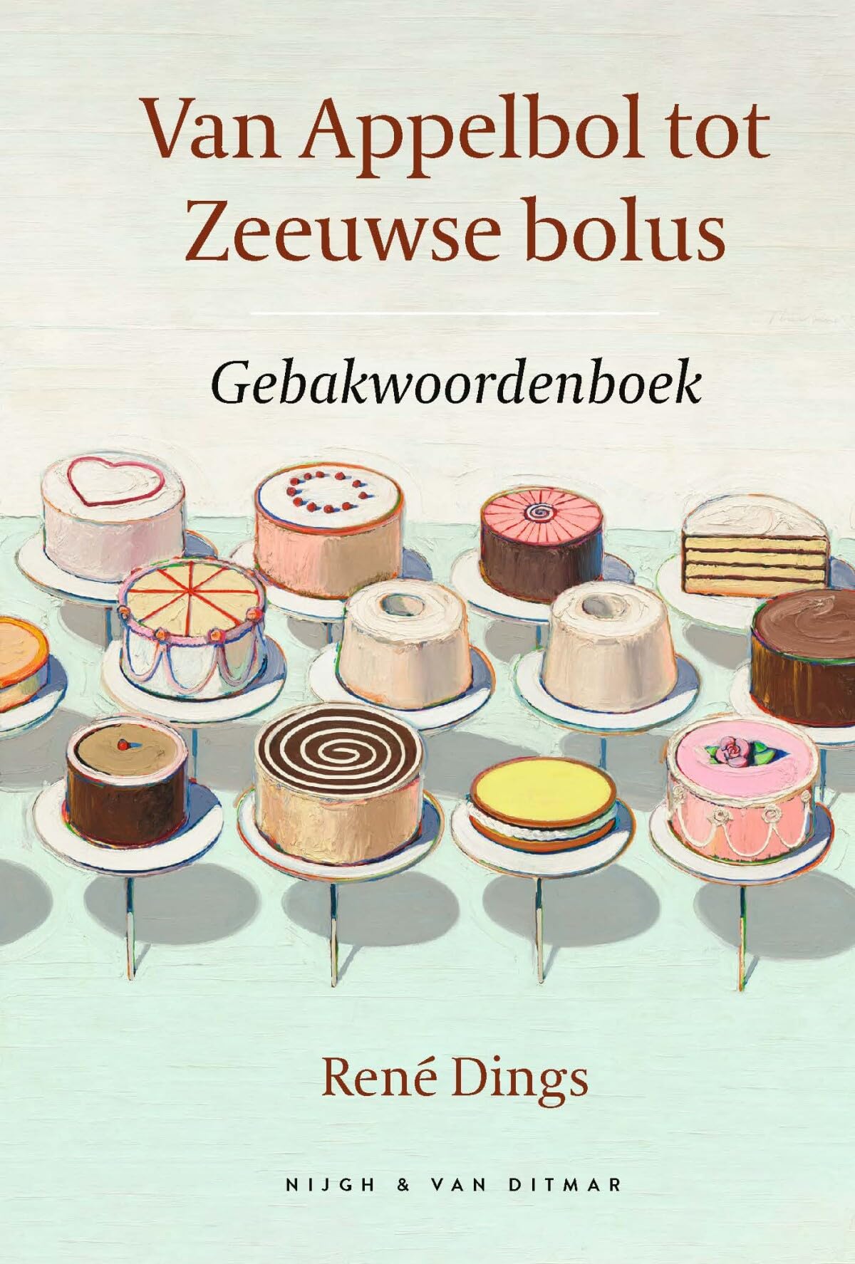 Van appelbol tot Zeeuwse bolus: gebakwoordenboek Leisure, Home & Garden