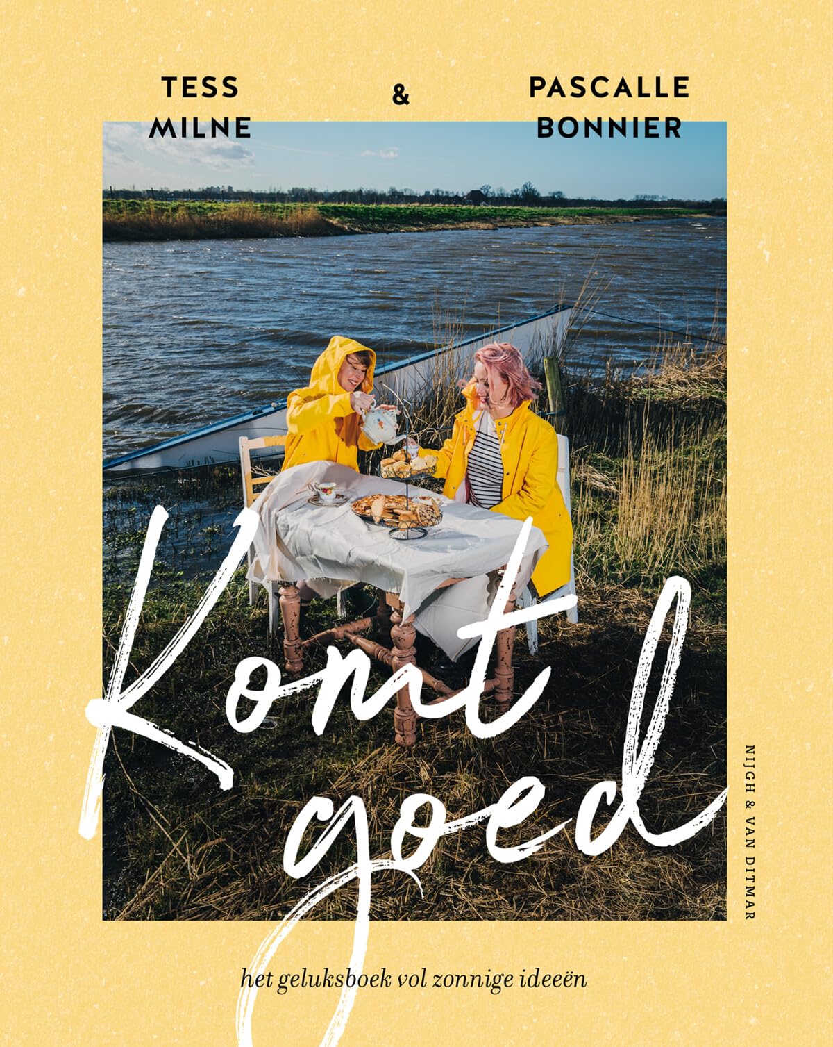 Komt goed: het geluksboek vol zonnige ideeën book