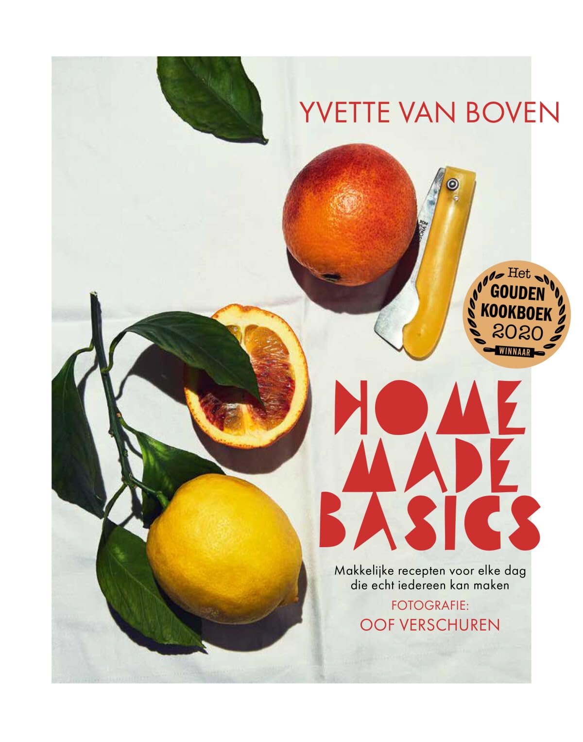 Home made basics: makkelijke recepten voor elke dag die echt iedereen kan maken book