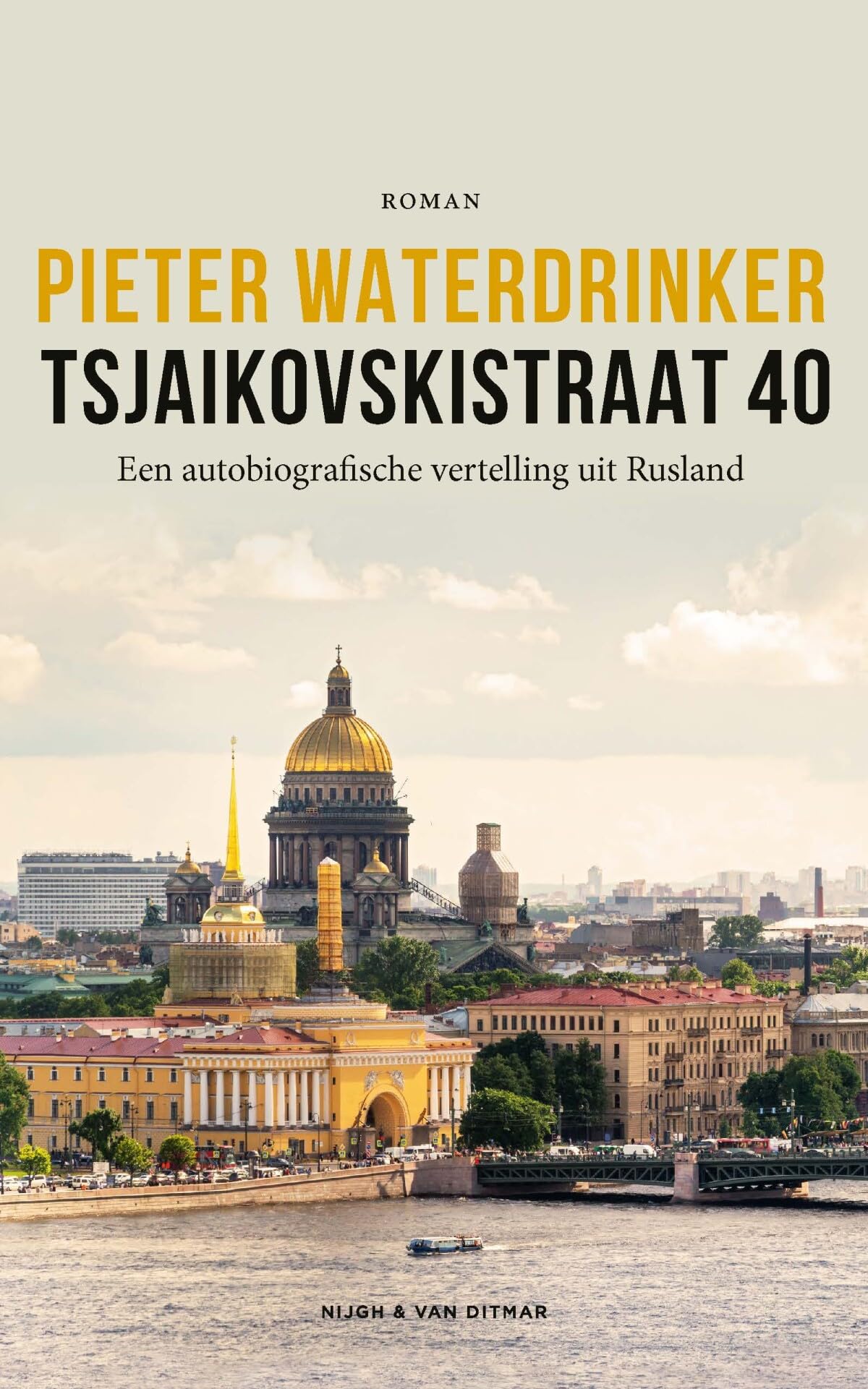 Tsjaikovskistraat 40: roman Contemporary literature