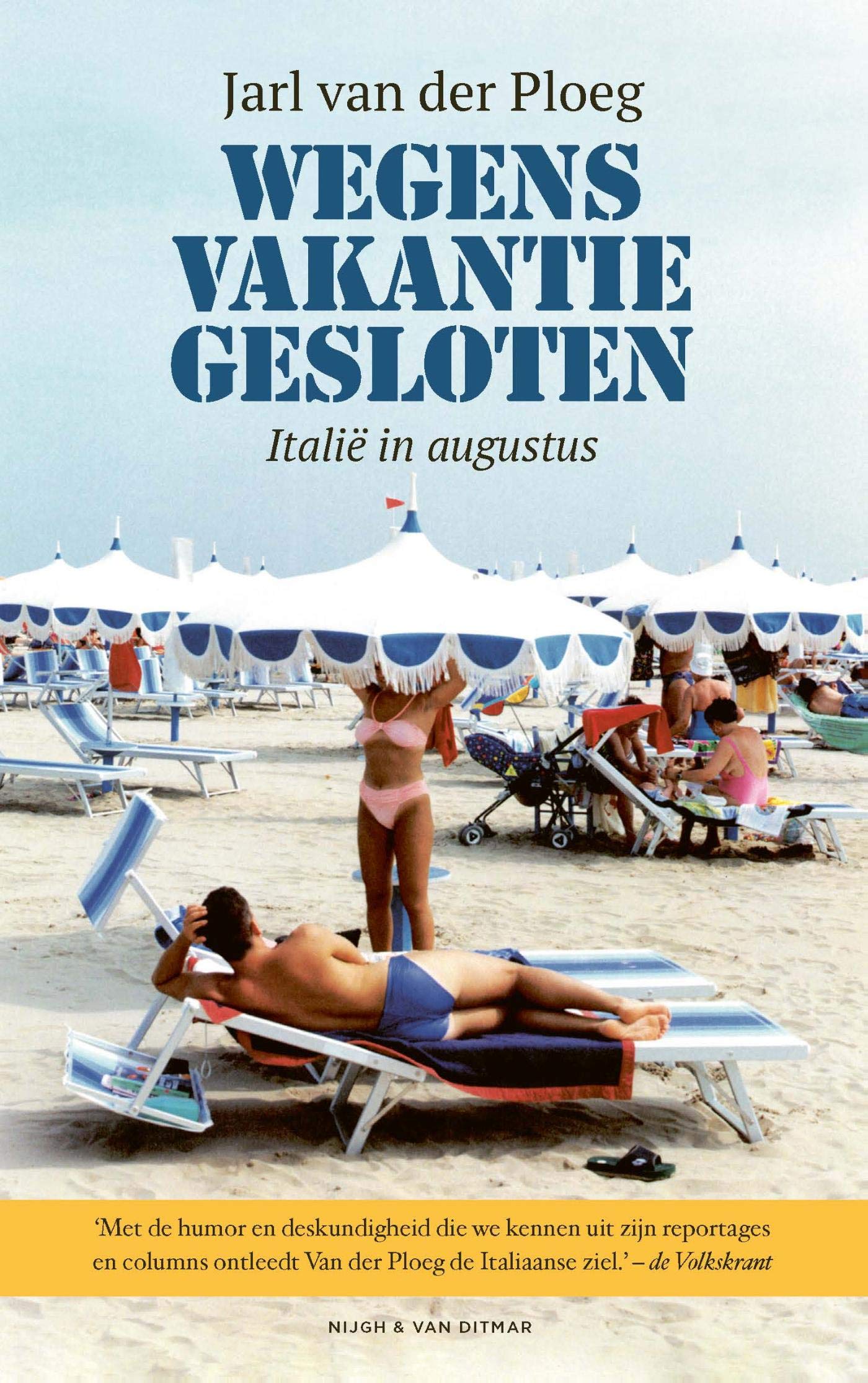 Wegens vakantie gesloten: Italië in augustus Memories