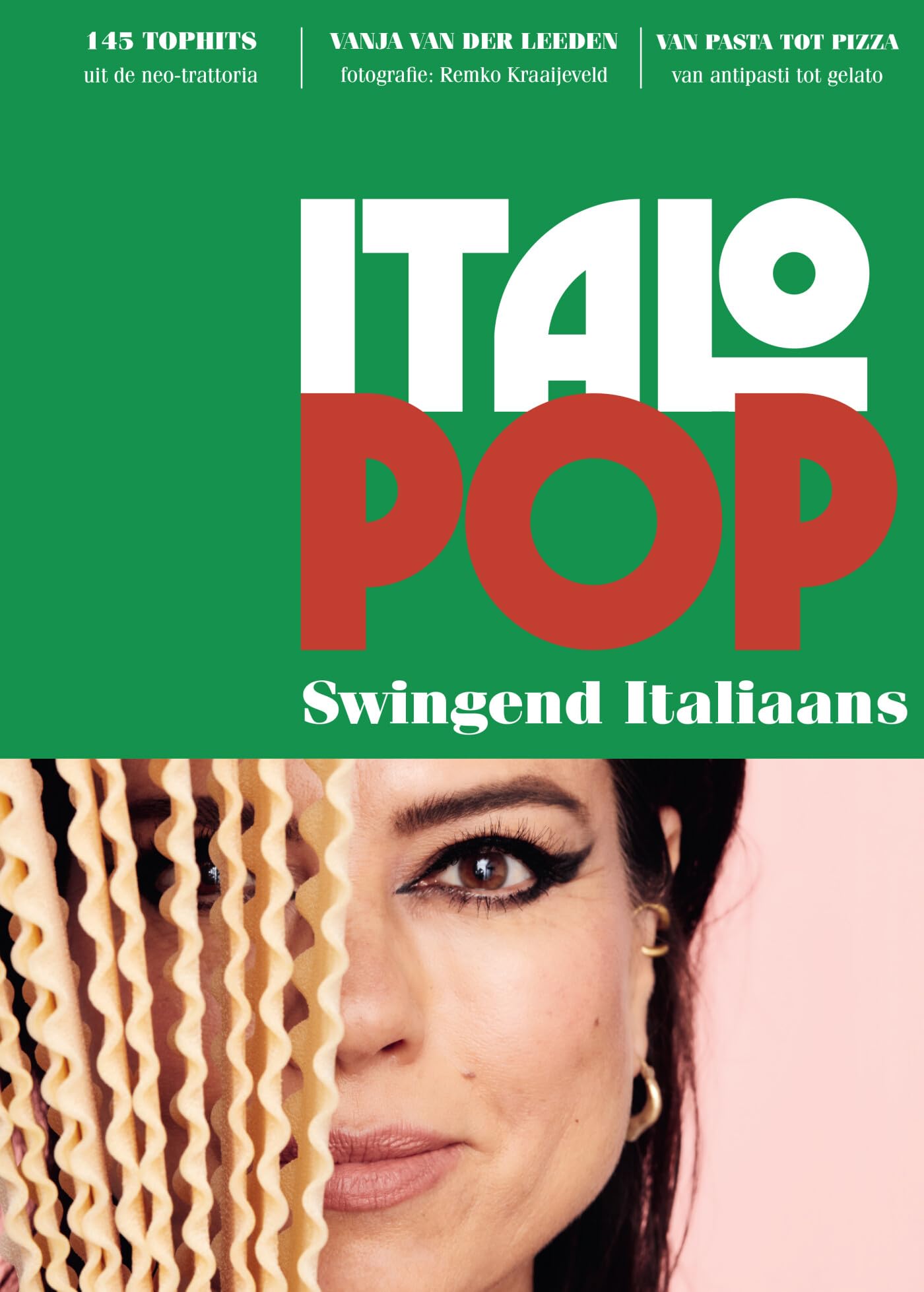 Italopop: swingend Italiaans : van pasta tot pizza, van antipasti tot gelato (Nijgh Cuisine) Leisure, Home & Garden