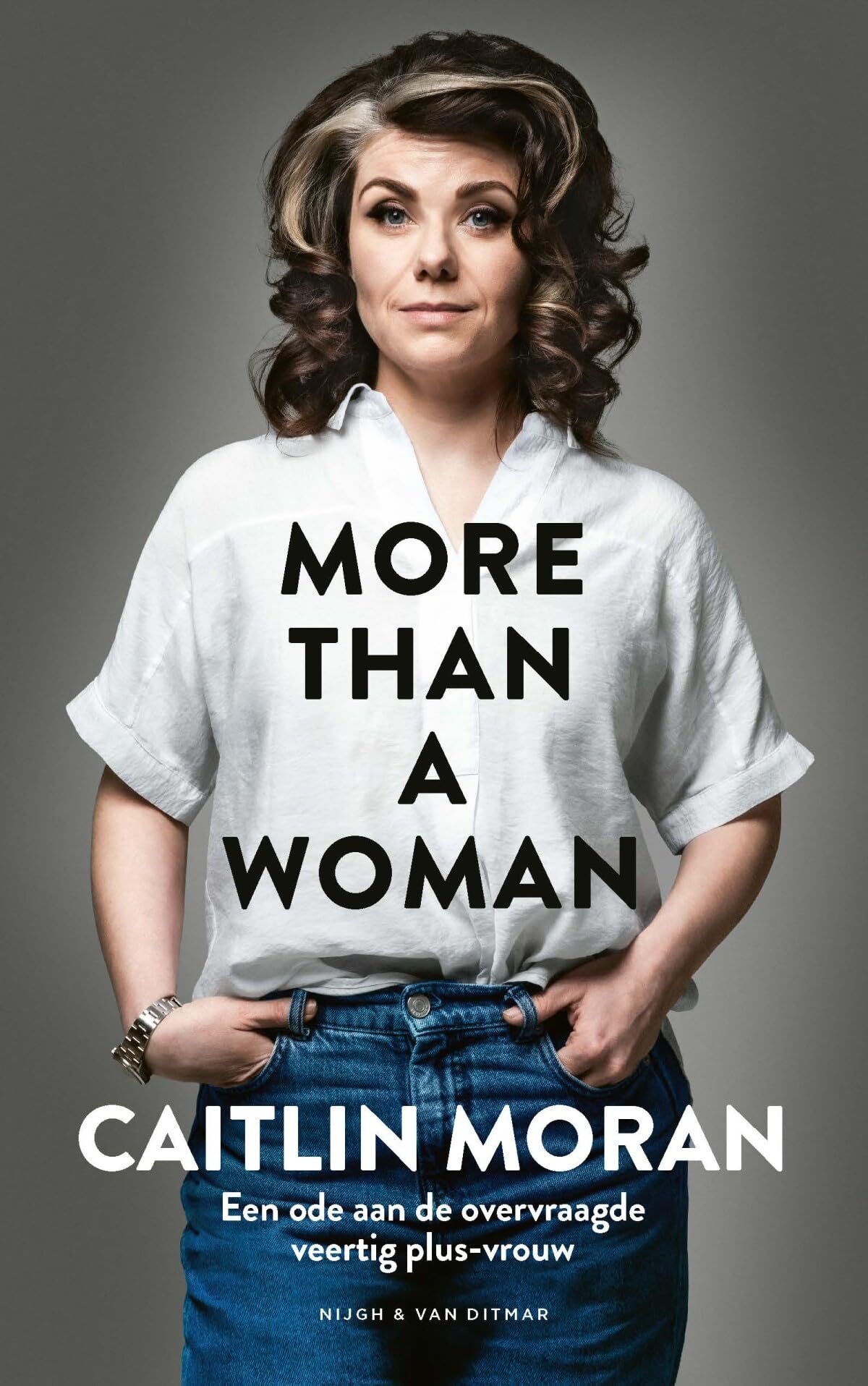 More than a woman: een ode aan de overvraagde veertig plus-vrouw book