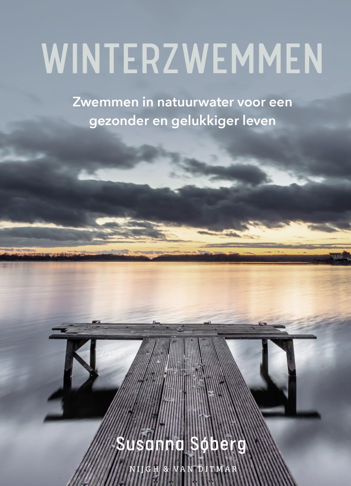 Winterzwemmen: zwemmen in natuurwater voor een gezonder en gelukkig leven book