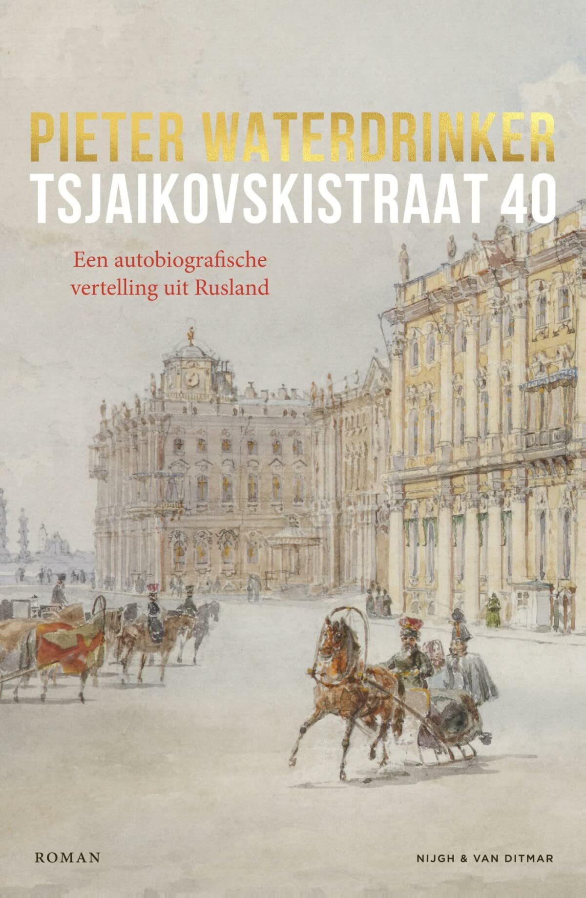 Tsjaikovskistraat 40: roman Contemporary literature