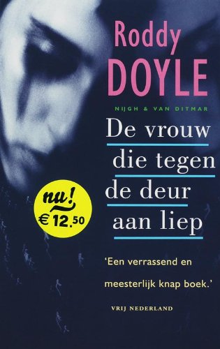 De vrouw die tegen de deur aan liep / druk 1 Contemporary literature