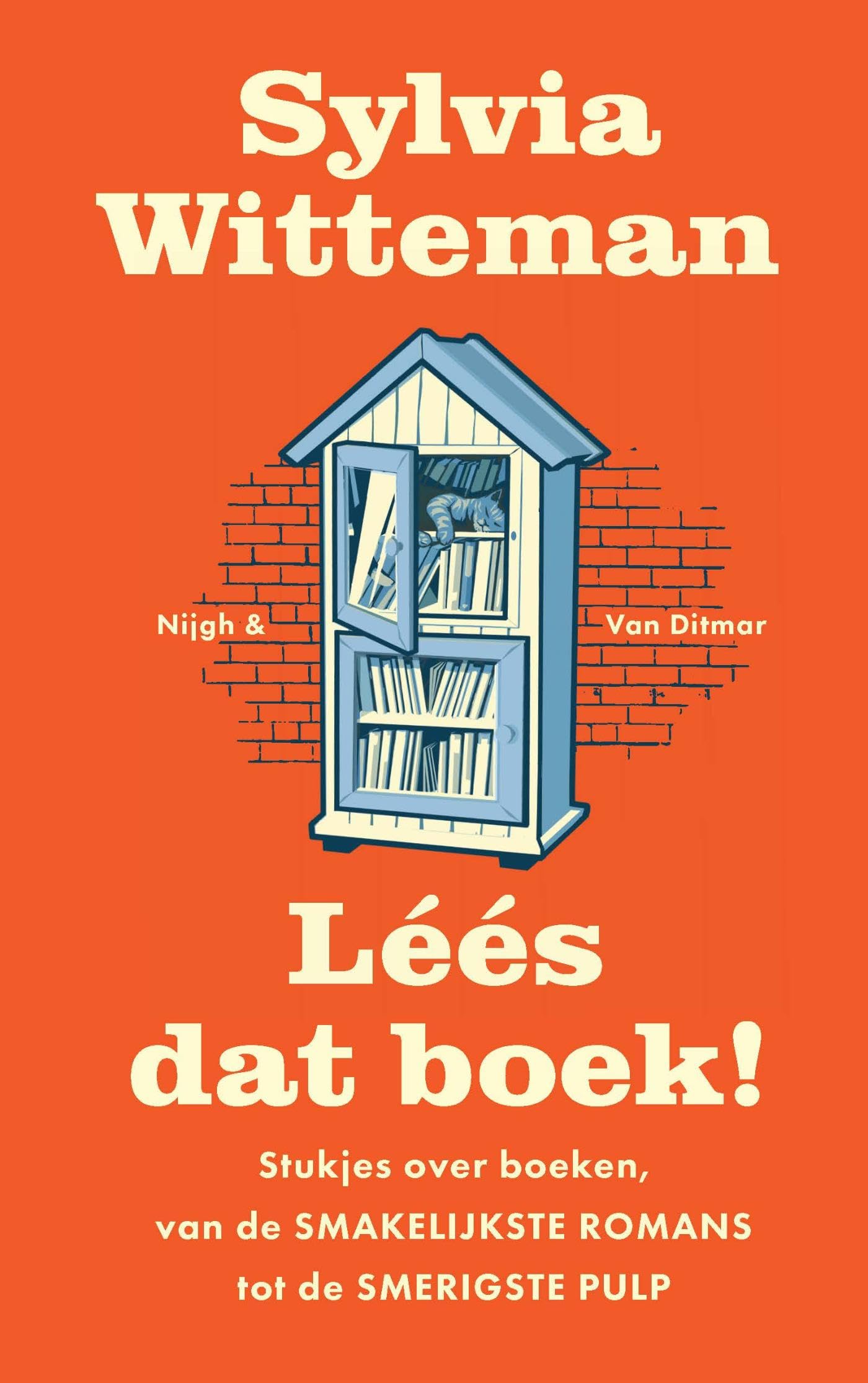 Léés dat boek!: Stukjes over boeken, van de smakelijkste romans tot de smerigste pulp book