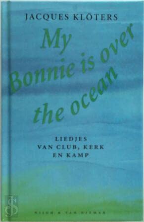 MY BONNIE IS OVER THE OCEAN Books