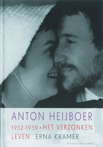 Anton Heijboer 1952-1959: het verzonken leven book