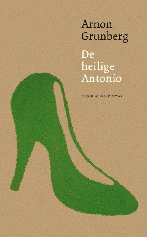 Grunberg, Arnon:De heilige Antonio / druk 2 Contemporary literature