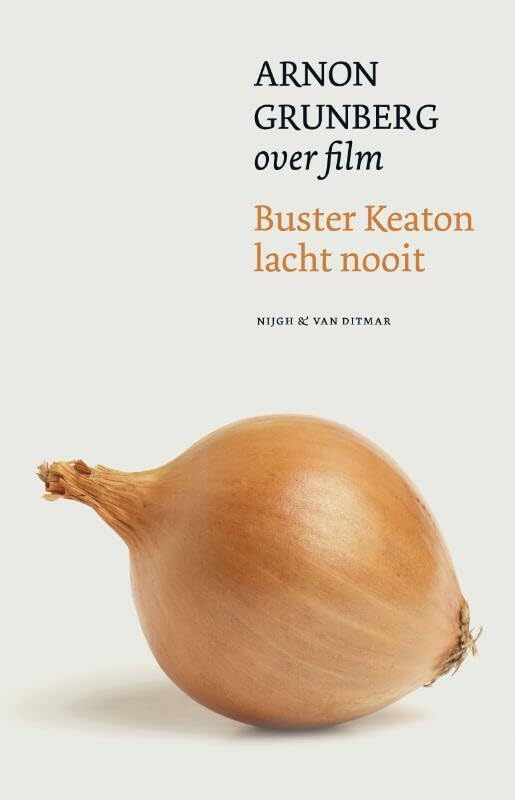 Buster Keaton lacht nooit: Arnon Grunberg over film Memories