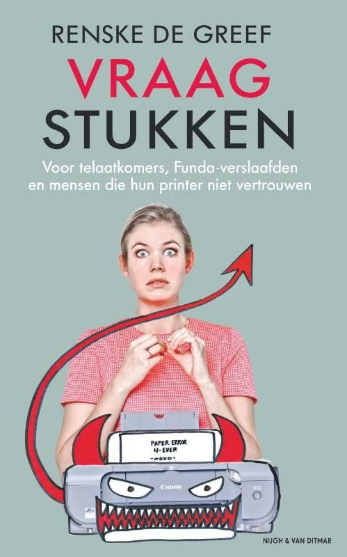 Vraagstukken: voor telaatkomers, Funda-verslaafden en mensen die hun printer niet vertrouwen book