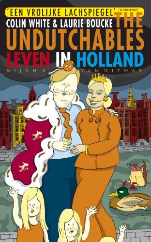 The undutchables: leven in Holland Leisure, Home & Garden
