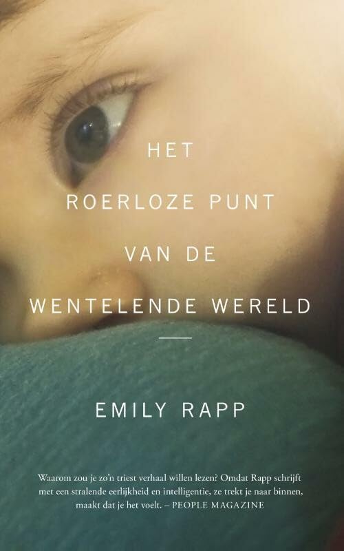 Het roerloze punt van de wentelende wereld: het verhaal van een moeder book
