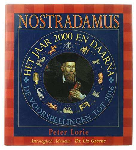 Nostradamus: het jaar 2000 en daarna : voorspellingen tot 2016 book