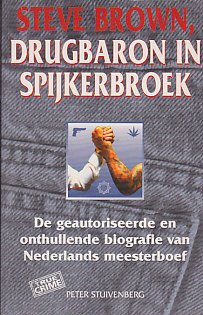 Steve Brown, drugbaron in spijkerbroek (True crime) Books
