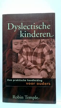 Dyslectische kinderen: een praktische handleiding voor ouders Books