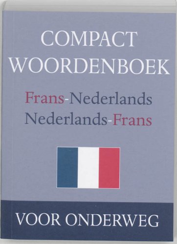 Compact woordenboek Frans: Frans-Nederlands / Nederlands-Frans voor onderweg Foreign Languages ​​& Dictionaries