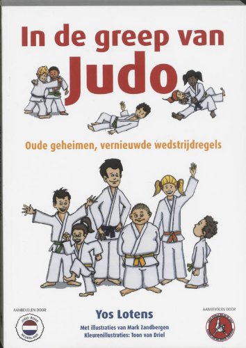 In de greep van Judo: oude geheimen, vernieuwde wedstrijdregels Books