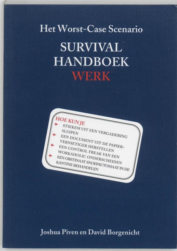 Het worst-case scenario survival handboek: werk Lifestyle