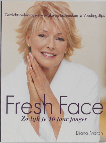 Fresh face: zo lijk je 10 jaar jonger book