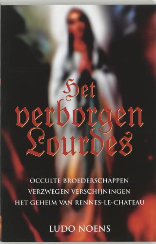 Verborgen Lourdes Religion & Esotericism