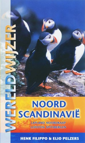 Noord-Scandinavie Wereldwijzer: Lapland,Noordkaap,Lofoten,Spitsbergen book