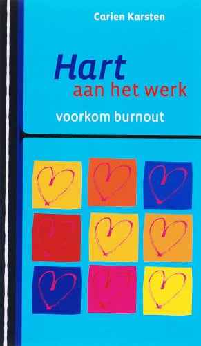 Voorkom burnout: hart aan het werk book