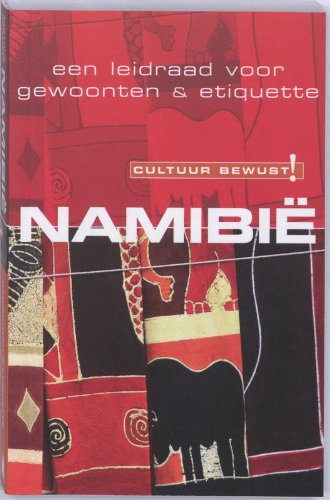 Namibie: Een leidraad voor gewoonten en etiquette (Cultuur bewust!) Leisure, Home & Garden