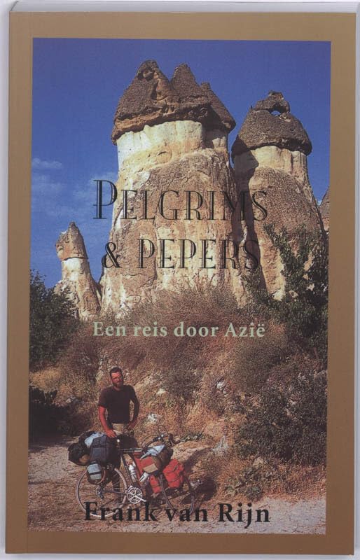Pelgrims en pepers: een reis door Azië book