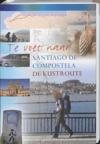 Te voet naar Santiago de Compostela: de kustroute book