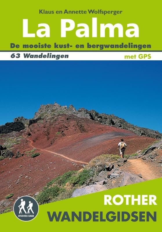 Rother La Palma: 63 uitgelezen wandelingen langs de kusten en in de bergen van het Isla Bonita (Rother Wandelgidsen) Leisure, Home & Garden
